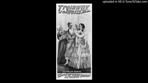 Trelawny of the 'Wells' - BBC Saturday Night Theater