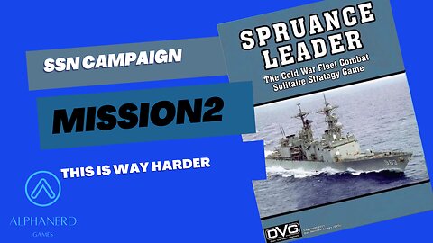 Spruance Leader -SSN Mission 2 Campain1