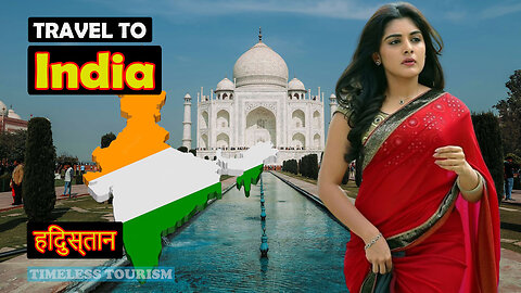 Travel To India | About India History Documentary In English | Timeless Tourism