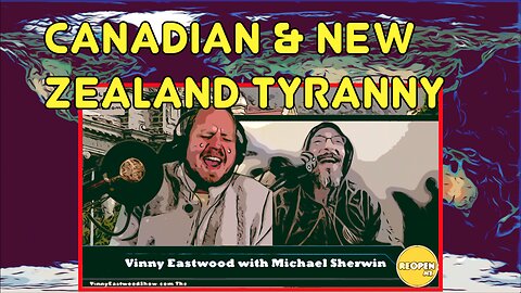 Canadian and New Zealand Tyranny, Mike Sherwin from Ground Zero Radio