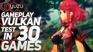 YUZU SWITCH EMULATOR | TEST IN 30 GAMES | VULKAN | Core i5 9300H + GTX 1650 + 16 GB RAM