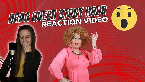 2034: A Cautionary Tale - Drag Queen Story Hour Reaction