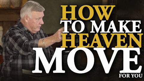 HOW TO MAKE HEAVEN MOVE FOR YOU! - Terry and Reneé Mize