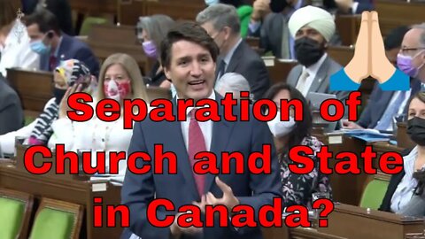 Separation of Church and state in Canada? 🛕🤷‍♂️