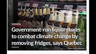 QUEBEC IS TAKING AWAY BUYING COLD BEER SALES AT STATE LIQUOR STORES