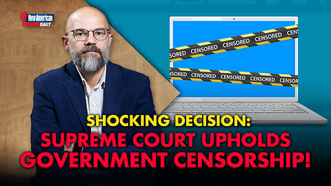Supreme Court Upholds Covid-era Censorship