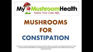 Medicinal Mushrooms for Constipation