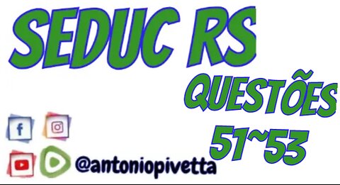 Concurso SEDUC-RS - Questões 51 a 53 - Banca AOCP