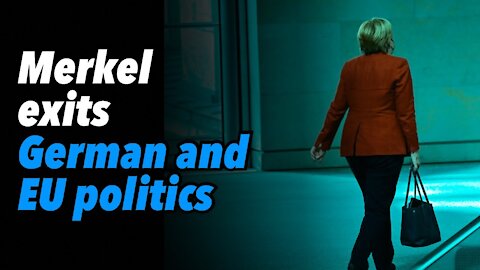 Merkel exits German and EU politics