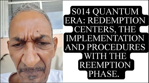 S014 QUANTUM ERA: REDEMPTION CENTERS, THE IMPLEMENTATION AND PROCEDURES WITH THE REEMPTION PHASE.