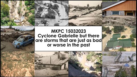 MKPC 15032023 Cyclone Gabrielle but there are storms that are just as bad or worse in the tast