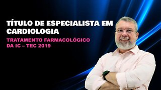 PROVA DO TEC 2019 - TRATAMENTO FARMACOLÓGICO DA IC