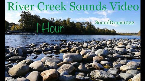 Get Focused With 1 Hour Of River Creek Sounds Video