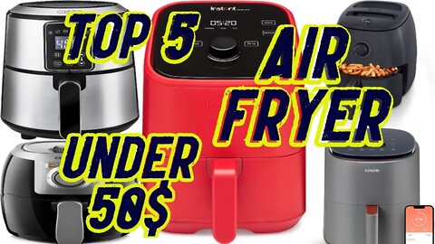 Top 5 Best Air Fryer Under 50$ | Best Air Fryers 2022 | Top Air Fryer Review 2022 | COSORI Air Fryer