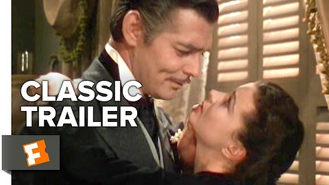 Gone with the Wind (1939) Official Trailer - Clark Gable, Vivien Leigh