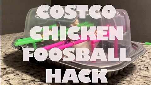 Costco Rotisserie Chicken Foosball Hack