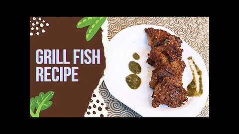 fish grill recipe| grill fish recipe| grill fish with chutney recipe