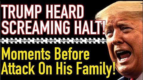 Trump Screams HALT - But That Doesn’t Stop Attack On His Family - 2/29/24..