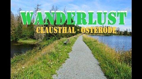 WANDERLUST - Clausthal - Osterode 15.08.2023