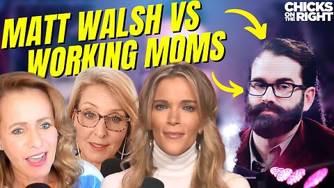 Megyn Kelly Weighs In on Matt Walsh vs Working Moms Controversy