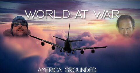 World At WAR with Dean Ryan 'America Grounded'