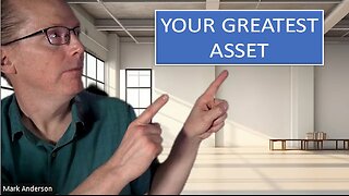 Your Greatest Asset - Pass on Generational Wealth (Video #15)