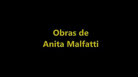 OBRAS DE ANITA MALFATTI