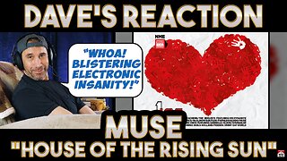 Dave's Reaction: Muse — House Of The Rising Sun