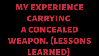 MY EXPERIENCE CARRYING A CONCEALED WEAPON LESSONS LEARNED FN 509C PISTOL & TAURUS 605 POLY REVOLVER