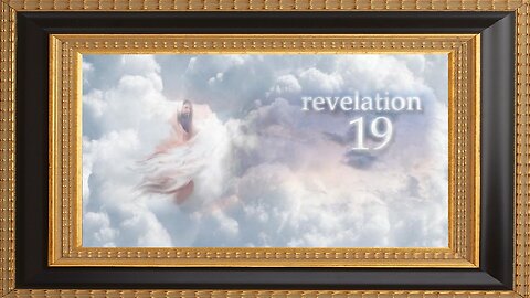 The Book of Revelation - Chapter 19