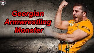 The Georgian Armwrestling Monster Davit Samushia