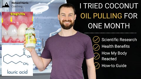 Coconut Oil Pulling - Science, Health Benefits and My Experience