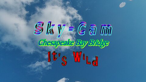 Chesapeake Bay Bridge Sky-Cam