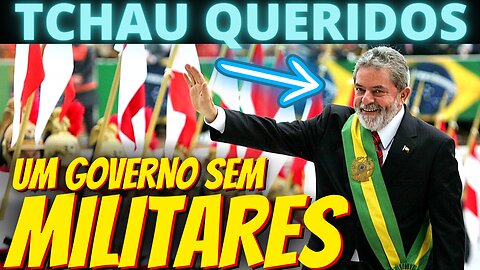 VEM CONCURSO AÍ - Lula prepara a desmilitarização do governo