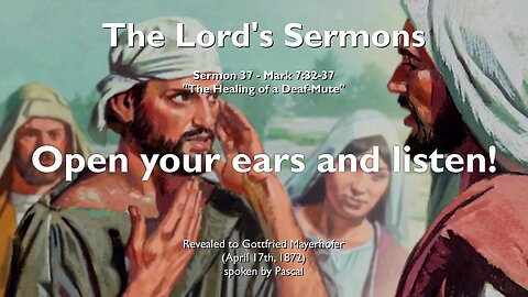 Open your Ears and listen... The Healing of a Deaf-Mute ❤️ Jesus elucidates Mark 7:32-37