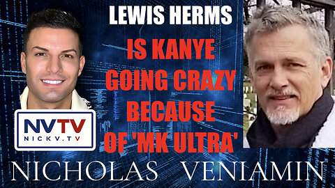 Lewis Herms Discusses Kanye West Under MK Ultra with Nicholas Veniamin