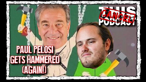 Paul Pelosi Gets Hammered (in Dat Ass!) What The Media Isn't Telling You!