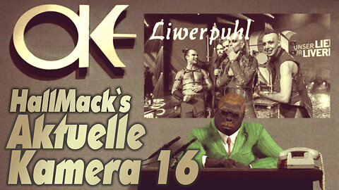 HallMack`s Aktuelle Kamera 16 (Liwerpuhl)