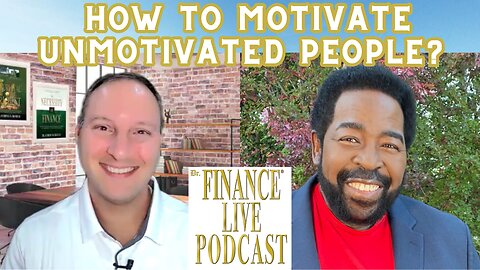 FINANCE EDUCATOR ASKS: How to Motivate Unmotivated People? Les Brown Explains