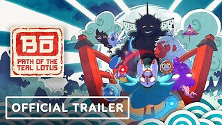 Bo: Path of the Teal Lotus - Official Demo Trailer
