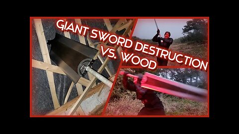 Giant Sword Destruction Test Against Wood! #1