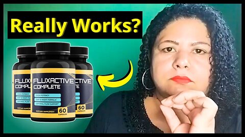 FLUXACTIVE it Really Works? FLUXACTIVE Reviews Why Prostate | FLUXACTIVE Complete Side Effects