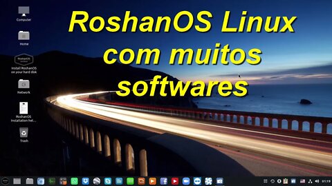 RoshanOS Linux com muitos softwares pré-instalados. Instalação e Tema personalizados.