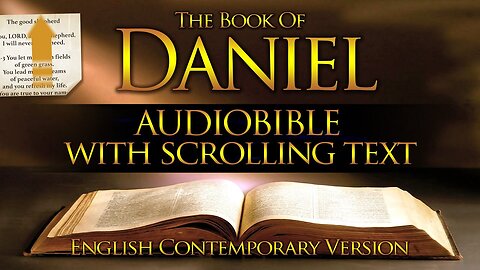 Holy Bible Audio: The Book of DANIEL 1 to 12 - With Text (Contemporary English)