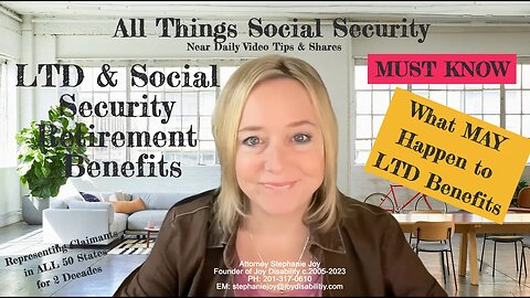 Must Know! How Social Security Retirement MAY Affect Employer Long Term Disability Policy Benefits