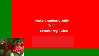 Make Cranberry Jelly With Cranberry Juice