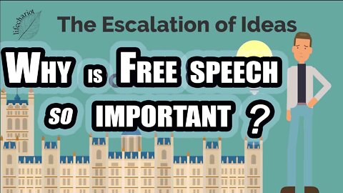 The Escalation of Ideas to Power - The Importance of Free Speech