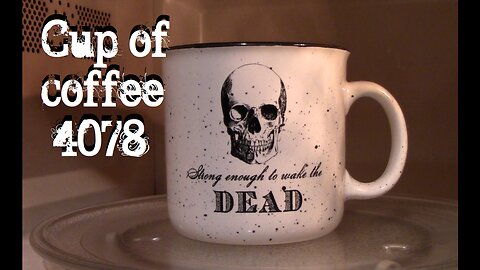 cup of coffee 4078---AI Deceased Loved Ones; Help Or Harm? (*Adult Language)