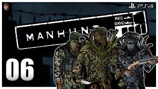 MANHUNT - Part 6 "Grounds for Assault" (HARDCORE) [PS4]