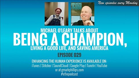 Michael O'Leary Talks About Being a Champion, Living a Good Life, and Saving America - ETHE 029